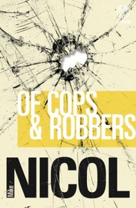 OF-COPS-ROBBERS-MIKE-NICOL-9781415203767-197x300